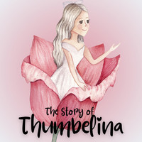 The Story of Thumbelina