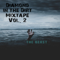 Diamond in the Dirt Mixtape, Vol. 2