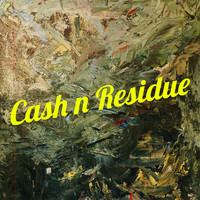 Cash n Residue