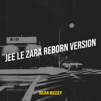 Jee Le Zara Reborn Version