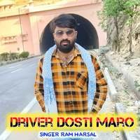 Driver Dosti Maro