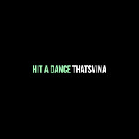 Hit a Dance