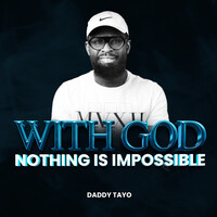 With God Nothing Is Impossible