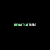 Throw That