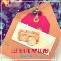 Letter to My Lover