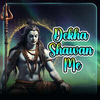 Dekha Shawan Me