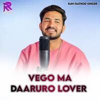 Vego Ma Daaruro Lover