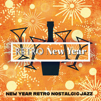Retro New Year: New Year Retro Nostalgic Jazz