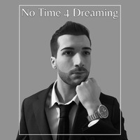 No Time 4 Dreaming