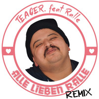 Alle Lieben Ralle (Remix)