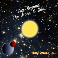 Far Beyond the Moon and Sun