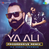 Ya Ali - Progressive Remix