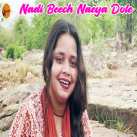 Nadi Beech Naeya Dole