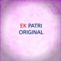 EK PATRI ORIGINAL