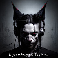 Lycantropia Techno