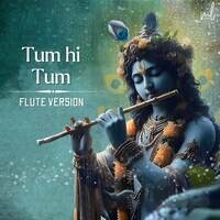 Tum Hi Tum (Flute Version)