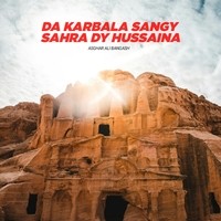 Da Karbala Sangy Sahra Dy Hussaina