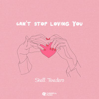 Can't Stop Loving You