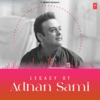 Legacy Of Adnan Sami