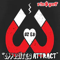 S2 E8 : "Opposites Attract"