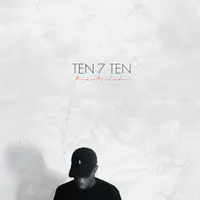 Ten 7 Ten