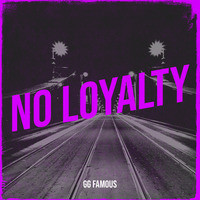 No Loyalty