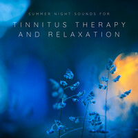 Summer Night Sounds for Tinnitus Therapy and Relaxation