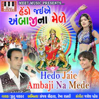 Hedo Jaie Ambaji Na Mede