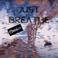 Just Breathe