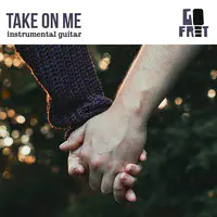Take on Me (Instrumental Guitar)