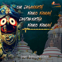 Om Jagannath Namo Namah Jagtar Natha Namo Namah