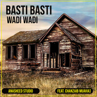 Basti Basti Wadi Wadi