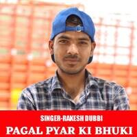 Pagal Pyar ki Bhuki