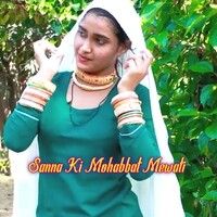 Sanna Ki Mohabbat Mewati