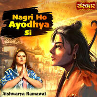 Nagri Ho Ayodhya Si