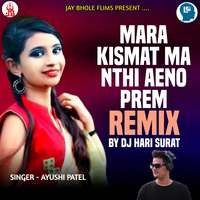 Mara Kismat Ma Nathi Aeno Prem Remix