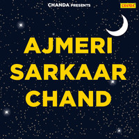 Ajmeri Sarkaar Chand