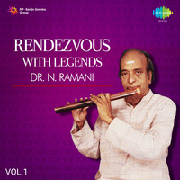 Rendezvous With Legends - N. Ramani Vol 1