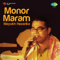Monor Maram - Mayukh Hazarika