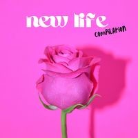 New Life Compilation