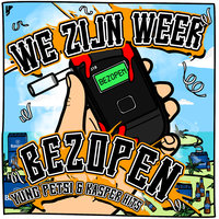 We Zijn Weer Bezopen