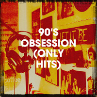 90's Obsession (Only Hits)