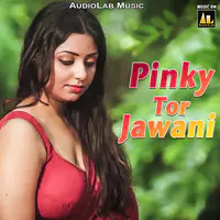 Pinky Tor Jawani