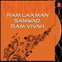 Ram Laxman Sanwad Ram Vivah