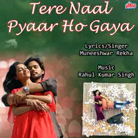 Tere Naal Pyaar Ho Gaya