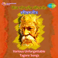 Various Unforgettable Tagore Songs