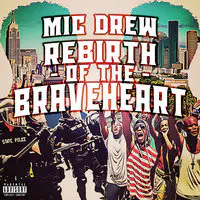 Rebirth of the Braveheart