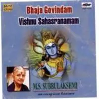 Bhaja Gobindam - Vishnu Sahasrananam