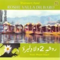 Shameem Azad Roshe Valla (kashmiri Folk)