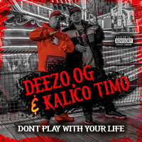 Timo Rico Don't Play With Your Life MP3 Song Download: Play & Download New Don't ...